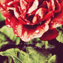 Nostalgie Depression : Lamentos con Olor a Nostalgia